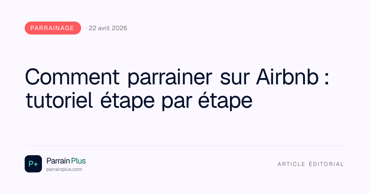 Comment parrainer sur Airbnb : tutoriel étape par étape